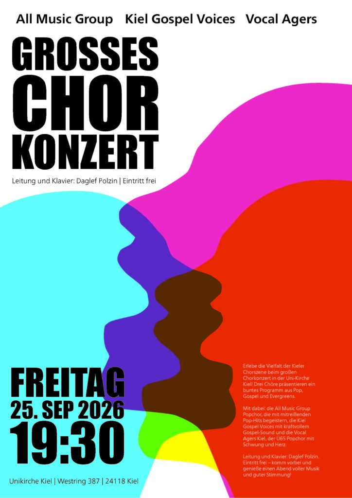 Daglef Polzin Vocal Agers Kiel Ü65 Popchor Seniorenchor Kirchenmusiker Gospelchor Kiel Gospel Voices All Music Group Grosses Chorkonzert